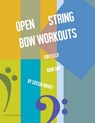 Open String Bow Workouts for Cello, Book One - Cassia Harvey - 9781635231571