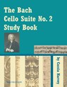 The Bach Cello Suite No. 2 Study Book - Cassia Harvey - 9781635233506