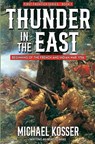 Thunder in the East: First Frontier Series - Book 1: Beginning of the French and Indian War, 1756 - Michael Kosser - 9781635296051