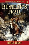 Trent, D: Rustler's Trail - Doyle Trent - 9781635296198