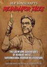 H.P. Lovecraft's Reanimator Tales - H P Lovercraft ; Steven Philip Jones - 9781635298291