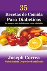 35 Recetas de Cocina para Diabeticos - Joseph Correa - 9781635310252