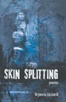 Skin Splitting - Bryanna Licciardi - 9781635342963