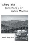 Where I Live - Jennie Boyd Bull - 9781635344677