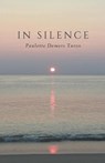 IN SILENCE - Paulette Demers Turco - 9781635345292