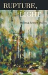 Rupture, Light - Melissa Reeser Poulin - 9781635348187