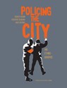 Policing the City - Didier Fassin ; Frederic Debomy ; Jake Raynal - 9781635422504