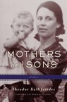 Mothers and Sons - Theodor Kallifatides ; Marlaine Delargy - 9781635423006