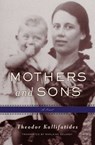 Mothers and Sons - Theodor Kallifatides - 9781635423013
