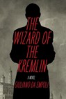 The Wizard of the Kremlin - DA EMPOLI,  Giuliano - 9781635423952