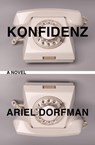Konfidenz - Ariel Dorfman - 9781635424508