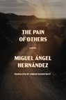 The Pain of Others - Miguel Ángel Hernández - 9781635424607