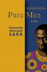 Pure Men - Mohamed Mbougar Sarr ; Lara Vergnaud - 9781635424706