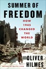 Summer of Freedom - Oliver Hilmes ; Jefferson Chase - 9781635425413