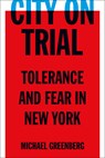 City on Trial - Michael Greenberg - 9781635425482