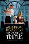 Broken Truths - Alessandro Robecchi ; Gregory Conti - 9781635425680