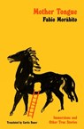 Mother Tongue - Fabio Morabito - 9781635425796