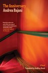 The Anniversary - Andrea Bajani - 9781635426182