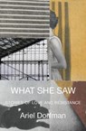 What She Saw - Ariel Dorfman - 9781635426205