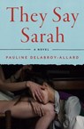 They Say Sarah - Pauline Delabroy-Allard - 9781635429862