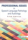 Professional Issues in Speech-Language Pathology and Audiology - Melanie W. Hudson ; Mark DeRuiter - 9781635502206