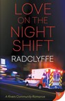 Love on the Night Shift - Radclyffe - 9781635556681