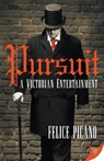 Pursuit - Felice Picano - 9781635558708
