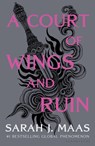 A Court of Wings and Ruin - Sarah J. Maas - 9781635575590