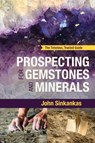 Prospecting For Gemstones and Minerals - John Sinkankas - 9781635610635