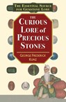The Curious Lore of Precious Stones - George Frederick Kunz - 9781635617146