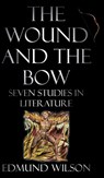 The Wound and the Bow - Edmund Wilson - 9781635617238