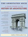 The Annotated Arch - Carol Strickland - 9781635617429