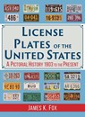 License Plates of the United States - James K Fox - 9781635617900