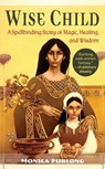 Wise Child - Monica Furlong - 9781635618136