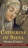 Catherine of Siena - Sigrid Undset - 9781635619966