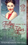 Falling for the Fifties - Stephenia H. Mcgee - 9781635640588