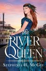 The River Queen - Stephenia H. Mcgee - 9781635640687