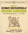 Rodale's Ultimate Encyclopedia of Organic Gardening - Fern Marshall Bradley ; Barbara W. Ellis ; Ellen Phillips ; Deborah L. Martin - 9781635650990