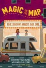 Magic on the Map #2: The Show Must Go On - SHEINMEL,  Courtney ; Turetsky, Bianca - 9781635651706