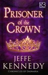 Prisoner of the Crown - KENNEDY,  Jeffe - 9781635730432
