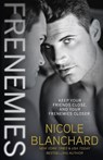 Frenemies - Nicole Blanchard - 9781635762433