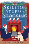 The Skeleton Stuffs a Stocking - Leigh Perry - 9781635766431
