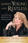 Always Young and Restless - Melody Thomas Scott ; Dana L. Davis - 9781635766899
