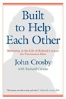 Built to Help Each Other - John C. Crosby - 9781635767087