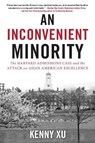 An Inconvenient Minority - Kenny Xu - 9781635767810
