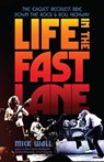 Wall, M: LIFE IN THE FAST LANE - Mick Wall - 9781635768909