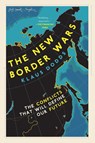 The New Border Wars - Klaus Dodds - 9781635769074