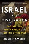 Israel and Civilization - Josh Hammer - 9781635769739