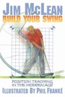 Build Your Swing - Jim McLean - 9781635769906