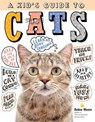 A Kid's Guide to Cats - Arden Moore - 9781635861013